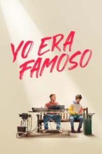 Yo era famoso [Spanish]